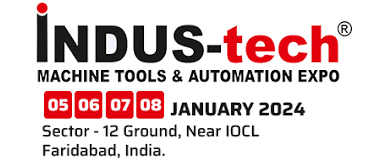 INDUS TECH EXPO 2024Sector-12 Ground, Near IOCL, Faridabad, India                                         5th to 8th JANUARY, 2024